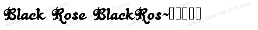 Black Rose BlackRos字体转换